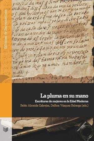 PLUMA EN SU MANO, LA | 9788491925835 | ALMEIDA, BELEN / VAZQUEZ, DELFINA