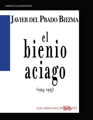 BIENIO ACIAGO (1994-1995), EL | 9791399132618 | DEL PRADO BIEZMA, JAVIER