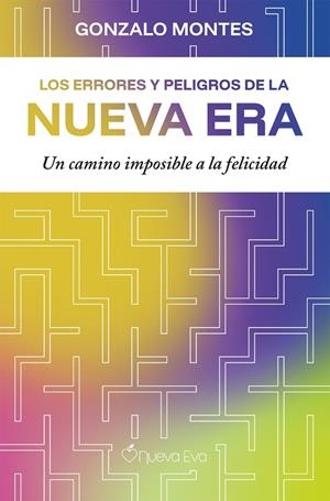 ERRORES Y PELIGROS DE LA NUEVA ERA, LOS | 9791399091748 | MONTES, GONZALO
