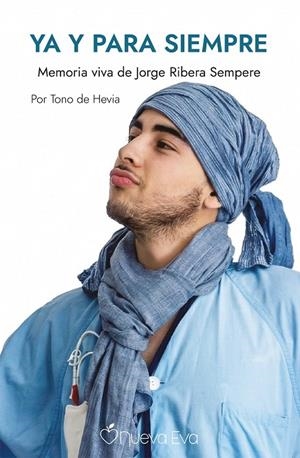 YA Y PARA SIEMPRE | 9791399091731 | DE HEVIA, TONO