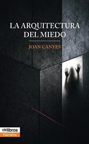 ARQUITECTURA DEL MIEDO, LA | 9791387951931 | CANYES, JOAN