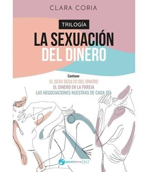 SEXUACIÓN DEL DINERO, LA | 9791387970147 | CORIA, CLARA