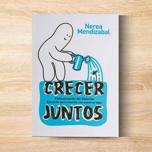 CRECER JUNTOS | 9788411271431 | MENDIZABAL, NEREA