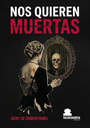 NOS QUIEREN MUERTAS | 9791387815660 | DE CRIMENYRIMEL, JACKY