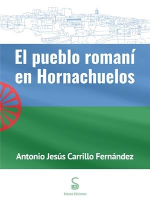 PUEBLO ROMANI EN HORNACHUELOS, EL | 9791399092721 | CARRILLO FERNANDEZ, ANTONIO JESUS