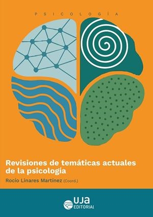 REVISIONES DE TEMATICAS ACTUALES DE LA PSICOLOGIA | 9788491597360 | LINARES MARTINEZ, ROCIO / NAVAS MARTINEZ, MARIA JOSE / CANO LOZANO, MARIA DEL CARMEN