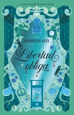 NOBLEZA OBLIGA 02. LIBERTAD OBLIGA | 9788410116245 | ALIX, MAIWENN