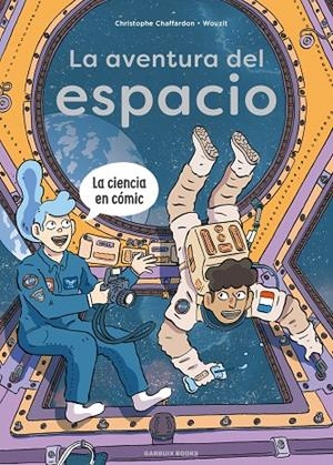 AVENTURA DEL ESPACIO, LA | 9788419393777 | CHAFFARDON, CHRISTOPHE / WOUZIT