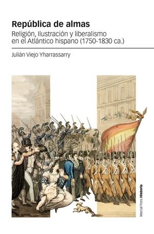 REPÚBLICA DE ALMAS | 9788419892706 | VIEJO YHARRASSARRY, JULIÁN