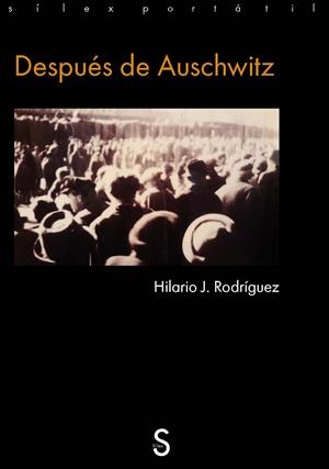 DESPUÉS DE AUSCHWITZ | 9791388205040 | RODRÍGUEZ HILARIO, J.