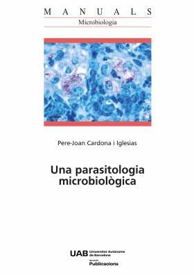 PARASITOLOGIA MICROBIOLÒGICA, UNA | 9791388031212 | CARDONA I IGLESIAS, PERE JOAN