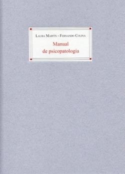 MANUAL DE PSICOPATOLOGÍA | 9788409826094 | MARTÍN LÓPEZ-ANDRADE, LAURA / COLINA PÉREZ, FERNANDO