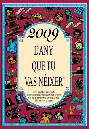2009 : L'ANY QUE TU VAS NÉIXER | 9788415003366 | COLLADO BASCOMPTE, ROSA
