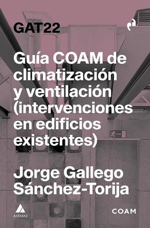 GAT22 GUÍA COAM DE CLIMATIZACIÓN Y VENTILACIÓN | 9791387634223 | GALLEGO SANCHEZ-TORIJA, JORGE