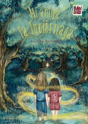 MI AMIGA LA LUCIÉRNAGA | 9791388231490 | QUINTERO MORENO, LUISINA