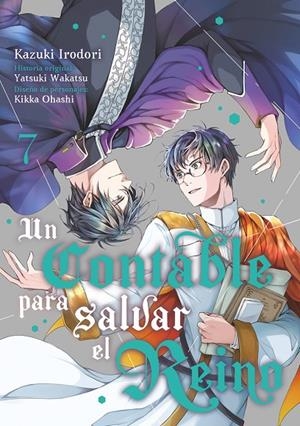 CONTABLE PARA SALVAR EL REINO 07, UN | 9788418739934 | IRODORI, KAZUKI / WAKATSU, YATSUKI