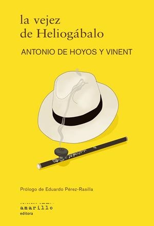 VEJEZ DE HELIOGÁBALO, LA | 9788412889789 | DE HOYOS Y VINENT, ANTONIO