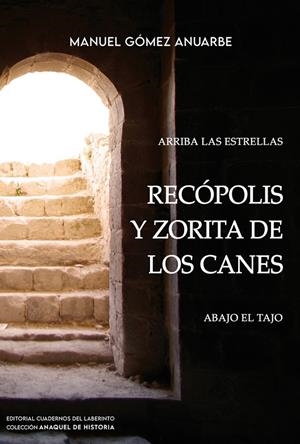 RECÓPOLIS Y ZORITA DE LOS CANES | 9791387751142 | GOMEZ ANUARBE, MANUEL