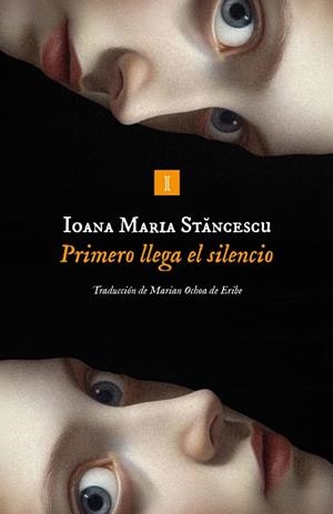 PRIMERO LLEGA EL SILENCIO | 9791387641825 | STANCESCU, IOANA MARIA