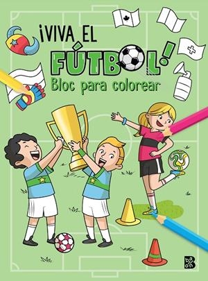VIVA EL FÚTBOL! BLOC PARA COLOREAR | 9789403246123 | BALLON