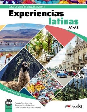 EXPERIENCIAS LATINAS A1-A2. LIBRO DE EJERCICIOS | 9788490819784 | MARTÍNEZ AGUIRRE, REBECA/SÁEZ GARCERÁN, PATRICIA/ADRIANA LEDESMA, ERIKA