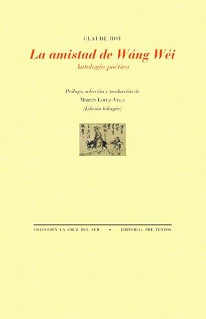 AMISTAD DE WÁNG WÉI, LA | 9791388054204 | ROY, CLAUDE