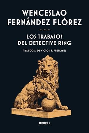 TRABAJOS DEL DETECTIVE RING, LOS | 9791388032103 | FERNÁNDEZ FLORÉZ, WENCESLAO