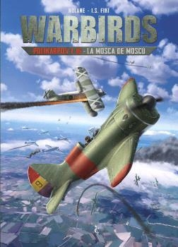 WARBIRDS 02 : POLIKARPOV 1-16 - LA MOSCA DE MOSCU | 9791399183948 | NOLANE, RICHARD D. / I.S., FIKI