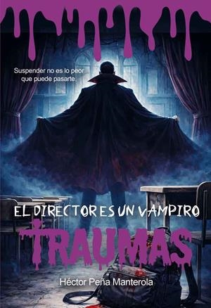 DIRECTOR ES UN VAMPIRO, EL | 9791399151138 | PEÑA MANTEROLA, HÉCTOR