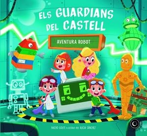 GUARDIANS DEL CASTELL IV, ELS. AVENTURA ROBOTS | 9791399173017 | GOLFE BETORET, NACHO / SÁNCHEZ MUÑOZ, ALICIA