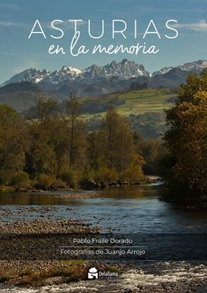 ASTURIAS EN LA MEMORIA | 9788412994384 | FRAILE DORADO, PABLO
