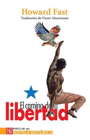 CAMINO DE LA LIBERTAD, EL | 9786071688842 | FAST, HOWARD