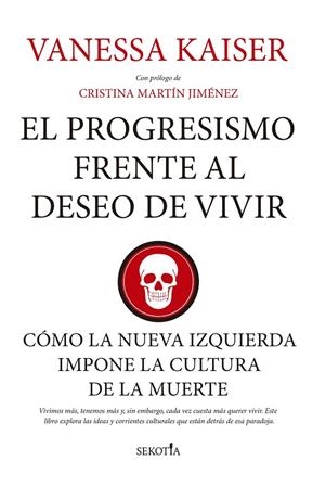 PROGRESISMO FRENTE AL DESEO DE VIVIR, EL | 9791387812768 | KAISER, VANESSA