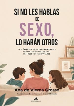 SI NO LES HABLAS DE SEXO, LO HARÁN OTROS | 9788419962737 | VIERNA GROSSO, ANA DE