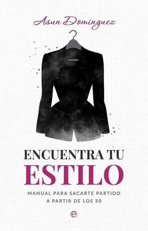 ENCUENTRA TU ESTILO | 9788410943049 | DOMINGUEZ, ASUN