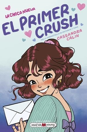 CHICA NUEVA 02, LA : EL PRIMER CRUSH | 9791388136122 | CALIN, CASSANDRA