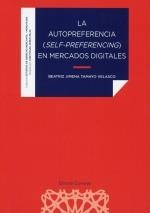 AUTOPREFERENCIA (SELF-PREFERENCING) EN MERCADOS DIGITALES, LA | 9791370330613