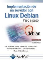 IMPLEMENTACION DE UN SERVIDOR CON LINUX DEBIAN PASO A PASO | 9791388059858