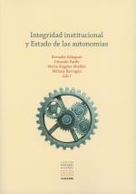 INTEGRIDAD INSTITUCIONAL Y ESTADO DE LAS AUTONOMIAS | 9788413698779