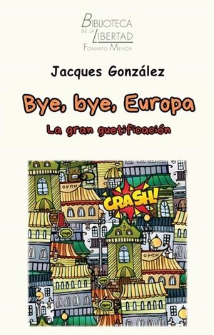 BYE, BYE, EUROPA | 9788472099784 | GONZALEZ, JACQUES