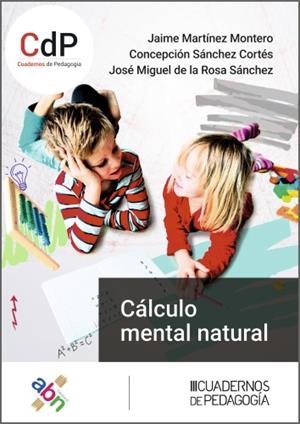CÁLCULO MENTAL NATURAL | 9788499872636 | MARTINEZ MONTERO, JAIME / SANCHEZ CORTES, CONCEPCIÓN