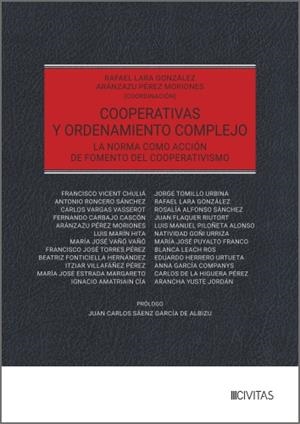 COOPERATIVAS Y ORDENAMIENTO COMPLEJO | 9788410858428 | LARA GONZALEZ, RAFAEL / PEREZ MORIONES, ARANZAZU