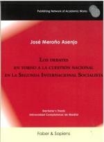 DEBATES EN TORNO A LA CUESTIÓN NACIONAL EN LA SEGUNDA INTERNACIONAL SOCIALISTA, LOS | 9791399184570 | MERONO ASENJO, JOSÉ