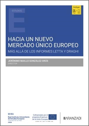 HACIA UN NUEVO MERCADO ÚNICO EUROPEO | 9788410784390 | MAILLO GONZALEZ-ORUS, JERONIMO