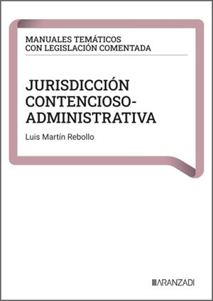 JURISDICCIÓN CONTENCIOSO-ADMINISTRATIVA | 9788410858480 | MARTIN REBOLLO, LUIS