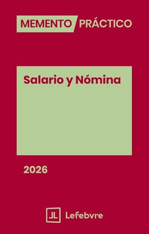 MEMENTO PRACTICO SALARIO Y NOMINA 2026 | 9791387925406 | LEFEBVRE-EL DERECHO