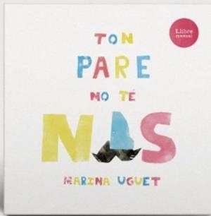 TON PARE NO TÉ NAS | 9791399171167 | UGUET IBANES, MARINA