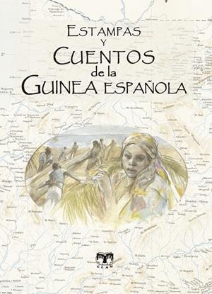 CUENTOS DE LA GUINEA ESPAÑOLA | 9788412970210 | VARIOS AUTORES