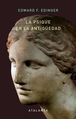 PSIQUE EN LA ANTIGÜEDAD, LA | 9788412998689 | EDINGER, EDWARD F.