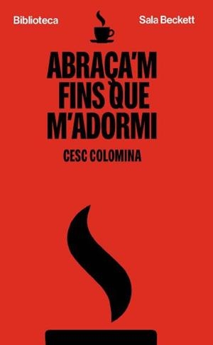 ABRAÇA'M FINS QUE M'ADORMI | 9788412802030 | COLOMINA, CESC